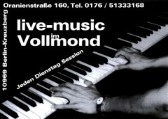 Grafik-Design von Marion Lux, Berlin - Plakat live-music im Vollmond (ehemaliges Szene-Lokal in der Oranienstrae 160, Berlin-Kreuzberg)